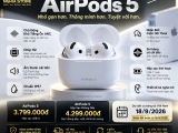 AirPods 5 có gì mới? Giá bao nhiêu, khi nào mở bán tại Việt Nam?