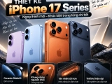Thiết kế khung nhôm iPhone 17 Series: Ngoại hình mới có gì thay đổi?