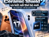 iPhone 17 Series có gì mới? Những nâng cấp tính năng nổi bật