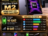 iPad Pro 11 inch M2 dùng bao lâu mới cạn pin? Pin thực tế
