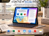 iPad Gen 10 có phù hợp để làm việc không? Đánh giá chi tiết 2026