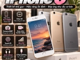 iPhone 6 có gì nổi bật? Thông số và lưu ý khi mua máy cũ