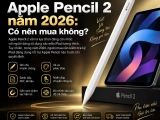 Apple Pencil 2 năm 2026: Có nên mua? Giá và iPad tương thích