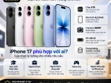 iPhone 17 phù hợp với ai? Có nên mua iPhone 17 năm 2026?