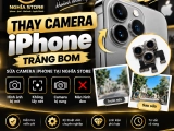 Thay Camera iPhone Trảng Bom Uy Tín – Sửa Camera iPhone Tại Nghĩa Store