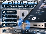 Sửa loa iPhone tại Trảng Bom – Hố Nai uy tín, nhanh chóng