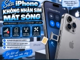 Sửa iPhone không nhận SIM, mất sóng tại Hố Nai – Trảng Bom