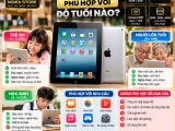 iPad 3 phù hợp với độ tuổi nào? Có nên mua iPad 3 cũ không?