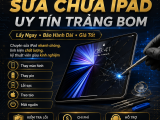 Sửa Chữa iPad Uy Tín Trảng Bom – Lấy Ngay, Bảo Hành Dài, Giá Tốt