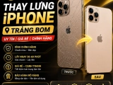 Thay Lưng iPhone Trảng Bom Uy Tín | Giá Rẻ, Chính Hãng