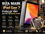 Sửa Main iPad Gen 7 Ở Đâu Uy Tín? Giá Tốt Tại Nghĩa Store
