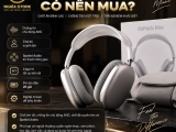AirPods Max 1 có nên mua? Đánh giá tính năng, trải nghiệm sử dụng 2026