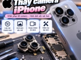Thay camera iPhone khi nào cần thiết? Dấu hiệu và cách kiểm tra