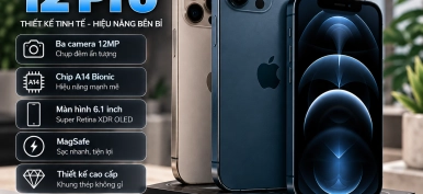 iPhone 12 Pro: Thông số, camera, hiệu năng và trải nghiệm sử dụng