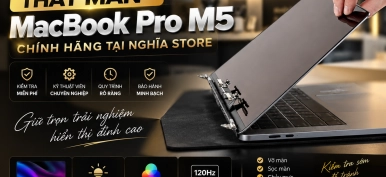 Thay màn MacBook Pro M5 chính hãng tại Nghĩa Store Đồng Nai