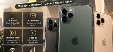 iPhone 11 Pro có gì nổi bật? Thông số và lưu ý khi mua máy cũ