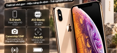 iPhone XS có gì nổi bật? Thông số và lưu ý khi mua máy cũ