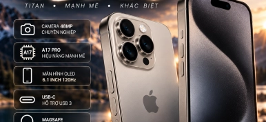 iPhone 15 Pro có gì nổi bật? Thông số và kinh nghiệm chọn mua