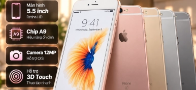 iPhone 6s Plus có gì nổi bật? Thông số và lưu ý khi mua máy cũ