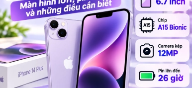 Đánh giá iPhone 14 Plus: Màn hình lớn, pin tốt và những điều cần biết