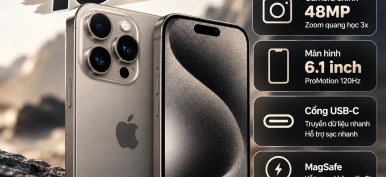 iPhone 15 Pro có gì nổi bật? Khám phá hiệu năng và camera