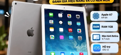 iPad Air 1 Có Mượt Không? Đánh Giá Hiệu Năng Và Có Nên Mua