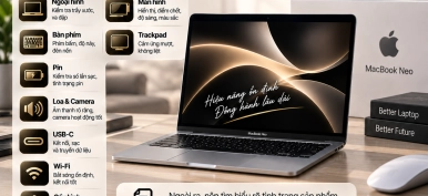 MacBook Neo 13 inch: Hiệu năng A18 Pro, tính năng và trải nghiệm