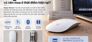 Magic Mouse 1 có nên mua năm 2026? Đánh giá chi tiết